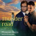 Thunder Road, Morgan Brice