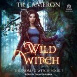 Wild Witch, TR Cameron