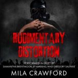 Rudimentary Distortion, Mila Crawford