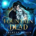 Fountain Dead, Theresa Braun