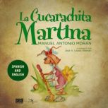 La cucarachita Martina, Manuel Antonio Moran