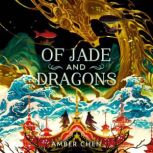 Of Jade and Dragons, Amber Chen