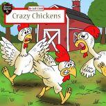 Crazy Chickens Diary of a Chicken Escape Plan, Jeff Child