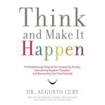 Think and Make It Happen, Augusto Cury