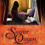 The Sugar Queen, Sarah Addison Allen