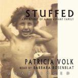 Stuffed, Patricia Volk