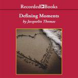 Defining Moments, Jacqueline Thomas