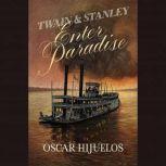 Twain  Stanley Enter Paradise, Oscar Hijuelos