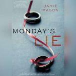 Mondays Lie, Jamie Mason