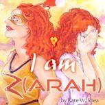 I am Zarah, Kate W. Shea