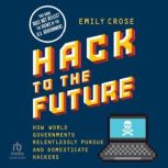 Hack to the Future, Emily Crose