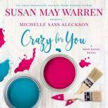 Crazy for You, Susan May Warren