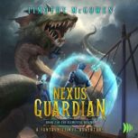 Nexus Guardian Book 2, Timothy McGowen