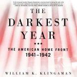 The Darkest Year, William K. Klingaman