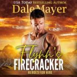 Flynns Firecracker, Dale Mayer