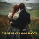 The Bride of Lammermoor, Walter Scott