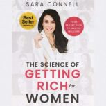 The Science of Getting Rich for Women..., Sara Connell 