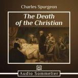 The Death of the Christian, Charles Spurgeon