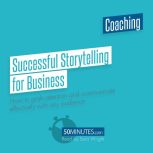 Successful Storytelling for Business, 50minutes