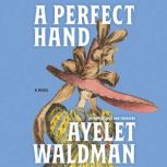 A Perfect Hand, Ayelet Waldman