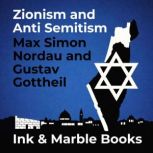 Zionism and Anti Semitism, Max Simon Nordau