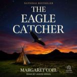 The Eagle Catcher, Margaret Coel