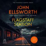 Flagstaff Station, John Ellsworth