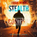 Stealth Control A Cole Hunter Action..., Jack Mars