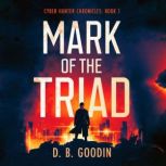Mark of the Triad, D. B. Goodin