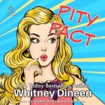 Pity Pact, Whitney Dineen