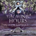 The Glowing Hours, Leila Siddiqui
