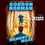 The Hypnotists, Book #2: Memory Maze, Gordon Korman