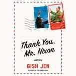 Thank You, Mr. Nixon Stories, Gish Jen