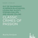 Classic Crimes Of Passion, Guy De Maupassant