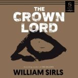 The Crown Lord, William Sirls