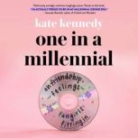 One in a Millennial, Kate Kennedy