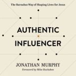 Authentic Influencer, Jonathan Murphy