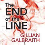 The End of the Line, Gillian Galbraith