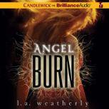 Angel Burn, L. A. Weatherly