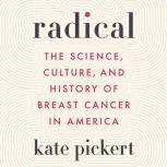 Radical, Kate Pickert