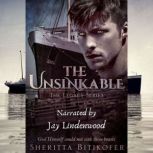 The Unsinkable A Legacy Novel, Sheritta Bitikofer