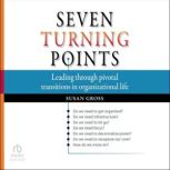 Seven Turning Points, Susan Gross