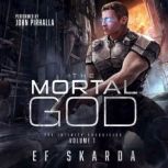 The Mortal God, EF Skarda