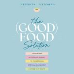 The Good Food Solution, Meredyth Fletcher