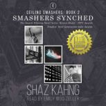Smashers Synched, Shaz Kahng
