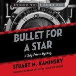 Bullet for Star, Stuart M. Kaminsky