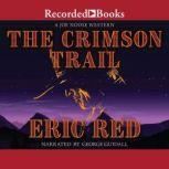 The Crimson Trail, Eric Red
