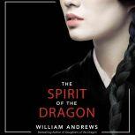 The Spirit of the Dragon, William Andrews