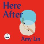 Here After, Amy Lin