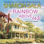 A Rainbow Above Us, Sharon Sala